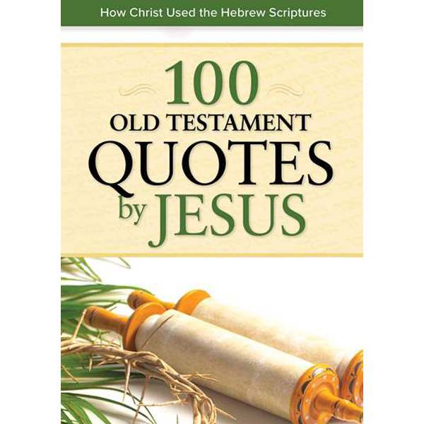 PAMPHLET - 100 OLD TESTAMENT QUOTES BY JESUS