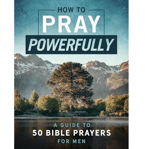 HOW TO PRAY POWERFULLY