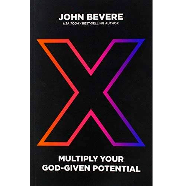 "X" MULTIPLY YOUR GOD-GIVEN POTENTIAL