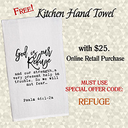 "God is our Refuge" KITCHEN TOWEL